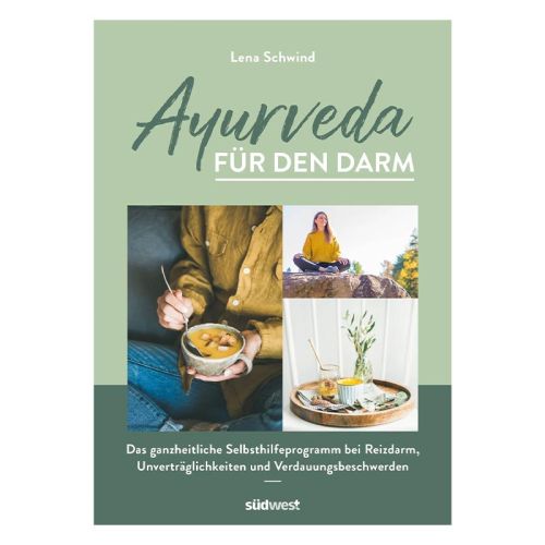 Ayurveda für den Darm - Finde deine Mitte Lena Schwind 171 Seiten, kartoniert  