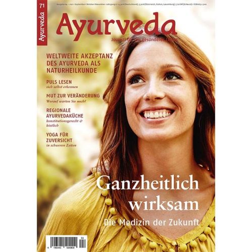 Ayurveda Journal Nr. 71 Ganzheitlich wirksam - Die Medizin der Zukunft