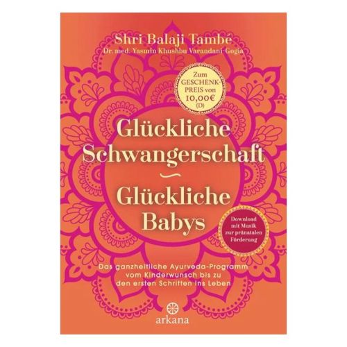 Glückliche Schwangerschaft - glückliche Babys Dr. Shri Balaji També & Dr. med. Yasmin Khushbu Varandani-Gogia 320 Seiten / Fester Einband  