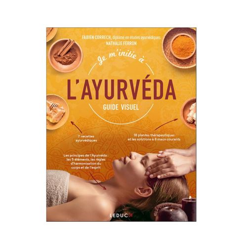Je m'initie à l'ayurvéda Fabien Correch, Nathalie Ferron   192 pages  