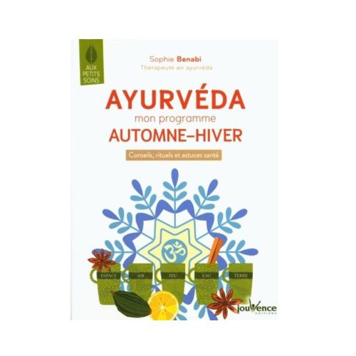 Ayurvéda : mon programme automne-hiver Sophie Benabi 128 pages  