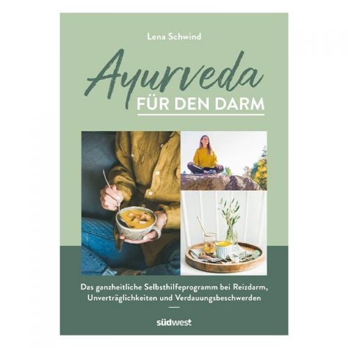 Ayurveda für den Darm - Finde deine Mitte Lena Schwind 171 Seiten, kartoniert  