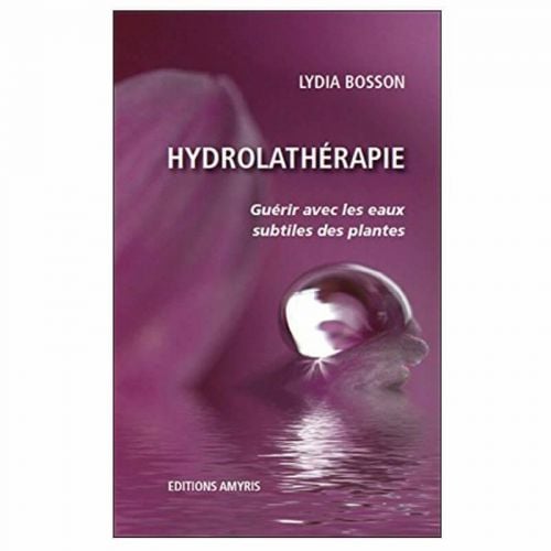Hydrolathérapie (français), Lydia Bosson Guérir avec les eaux subtiles des plantes 279 Seiten, kartoniert  