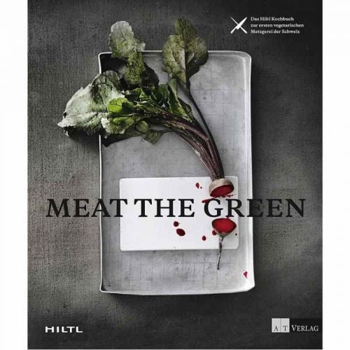 Meat the Green Rolf Hiltl  160 Seiten, fester Einband  