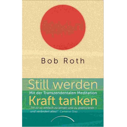 Still werden Kraft tanken - Bob Roth